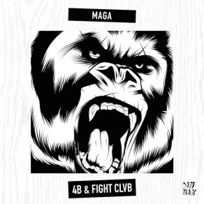 Download track MAGA The Product G&B, 4b, Fight Clvb