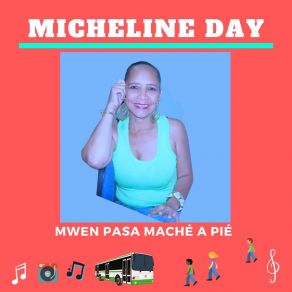 Download track Mwen Pasa Maché A Pié Micheline Day