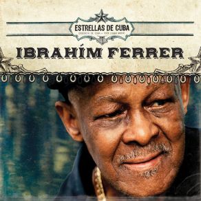 Download track Estoy Seco Y Me Quiero Mojar Ibrahim Ferrer