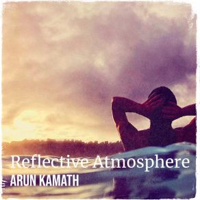 Download track Reflection Arun Kamath