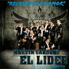 Download track Extraña Manera Martín Garduño El Líder De Tierra Caliente