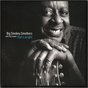 Download track Sugar Pie CROWNS, Big Smokey Smothers