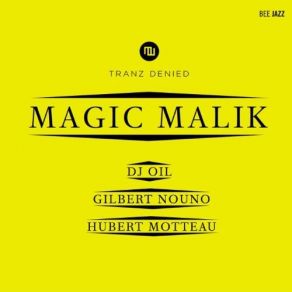 Download track Tranz Denied Magic Malik