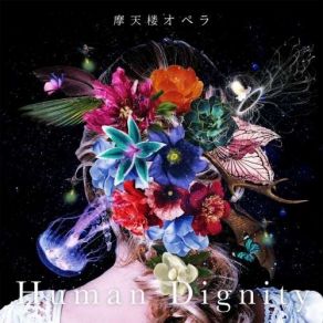 Download track Human Dignity Matenrou Opera (摩天楼オペラ)