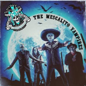 Download track The Mescalito Vampires (Welcome To The Hotel De La Muerto) Gypsy Pistoleros