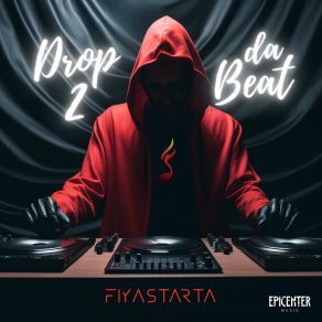 Download track Drop 2 Da Beat (Instrumental) Fiyastarta