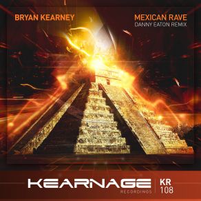 Download track Mexican Rave (Danny Eaton Remix) Bryan Kearney