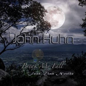 Download track Break My Fall (Electrocoustic Mix) John Huhn