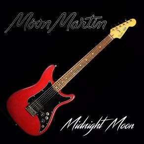 Download track That's My Desire Moon Martin