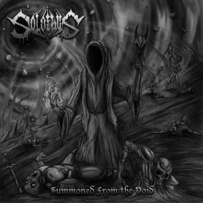 Download track Summoned From The Void Solothus