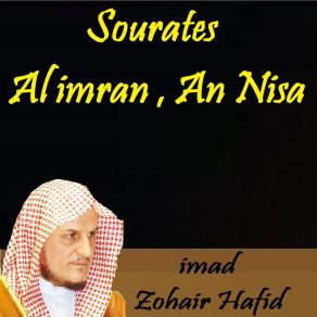 Download track Sourate An Nisa, Pt. 1 (Hafs Muratal) Imad Zohair Hafid