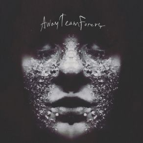 Download track Face Of Another Away Team Forever