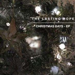 Download track Christmas Days The Lasting Hope