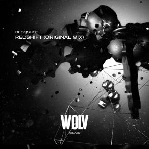 Download track Redshift (Original Mix) Bloqshot