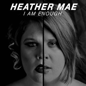 Download track I Am Enough Heather Mae