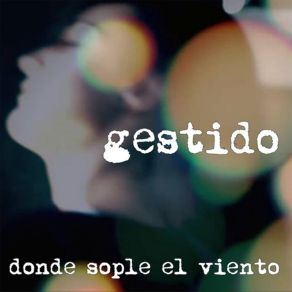 Download track Donde Sople El Viento Gestido