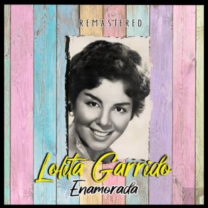 Download track Eres Tonto (Remastered) Lolita Garrido