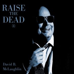 Download track Baby What You Want Me To Do David B. McLaughlin