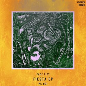 Download track La Fiesta (Intro) Face Lift