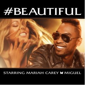 Download track # Beautiful Mariah Carey, Miguel