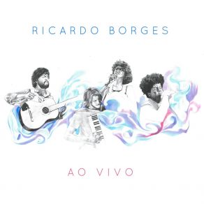 Download track Lembrança (Ao Vivo) Ricardo BorgesGabriel Romano