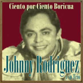 Download track Solo Sabe Dios (Bolero) Johnny RodriguezThe Bolero