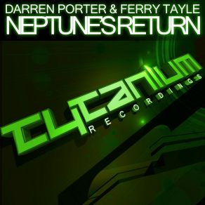 Download track Neptune's Return (Original Mix) Darren Porter Ferry Tayle