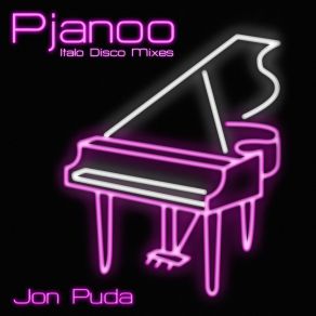 Download track Pjanoo (Italo Disco Mix) Jon Puda