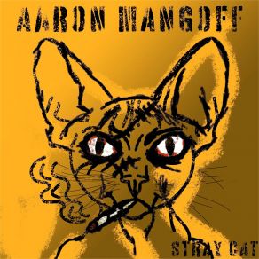 Download track I'll Never Go Aaron Mangoff