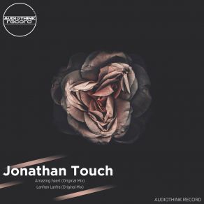 Download track Amazing Heart (Original Mix) Jonathan Touch