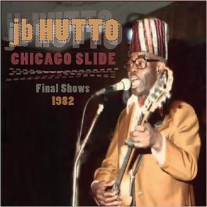 Download track I Feel So Good J. B. Hutto