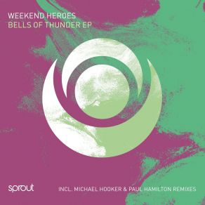 Download track Bells Of Thunder (Paul Hamilton Remix) The Weekend HeroesPaul Hamilton