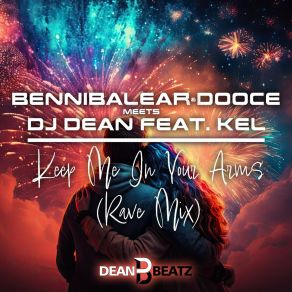 Download track Keep Me In Your Arms (Rave Mix) Kel