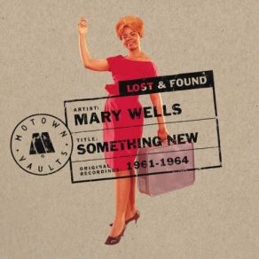 Download track When I'm Gone (2012 Stereo Version) Mary Wells