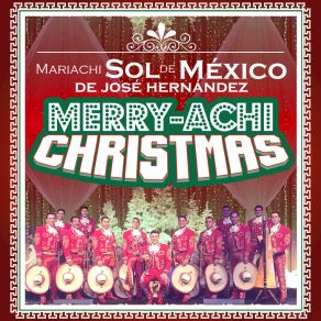 Download track Santa Claus Llego A La Ciudad Mariachi Sol De Mexico De Jose Hernandez