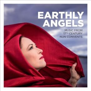 Download track 8. Chiara Margarita Cozzolani: O Quam Bonus Es Earthly Angels