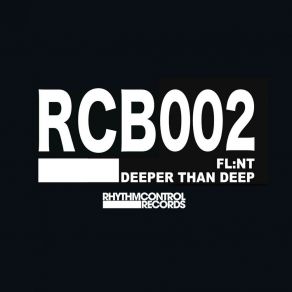 Download track Deeper Than Deep FL: NT