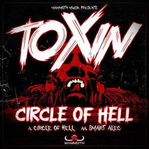 Download track Circle Of Hell Toxin