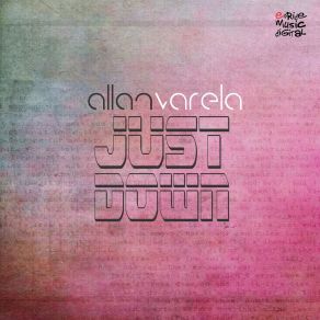 Download track Just Down (Rubb LV Remix) Allan VarelaRubb LV