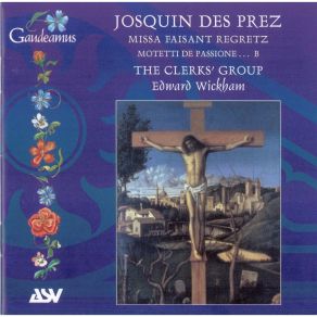 Download track 4. From Motetti De Passione... B - O Domine Jesu Christe Josquin Des Prés
