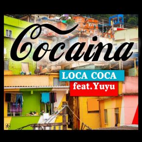 Download track Cocaina Yuyu