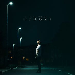 Download track Hungry Paul Alwright