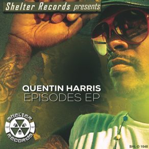 Download track Episode Two Quentin Harris