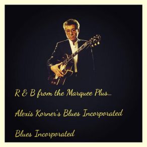 Download track How Long, How Long, Blues Blues Incorporated