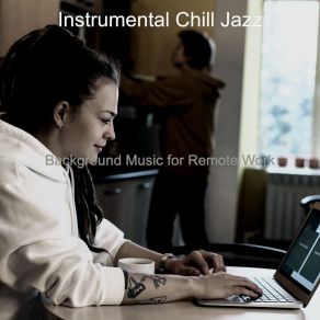 Download track Dream-Like Music For Feeling Instrumental Chill Jazz