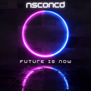 Download track Future Is Now NsconcD