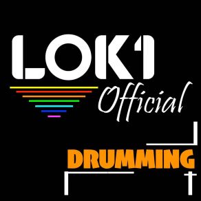 Download track Drumming Lok1 Official