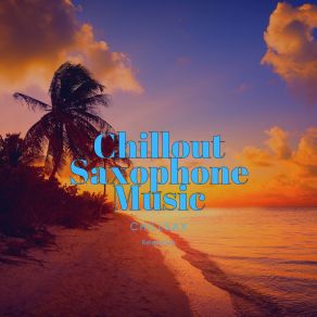 Download track Nostalgic Melodies ChillSax