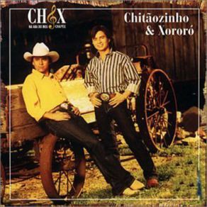 Download track El Rey Chitãozinho & Xororó