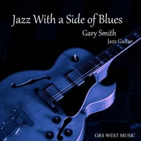 Download track The Blue Side Of Jazz Gary Smith